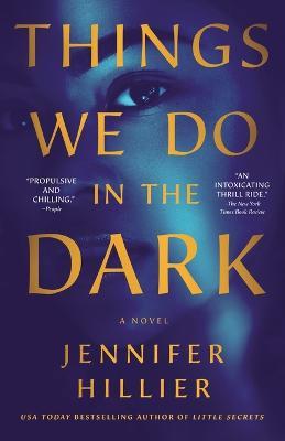 Things We Do in the Dark: A Novel - Jennifer Hillier - cover