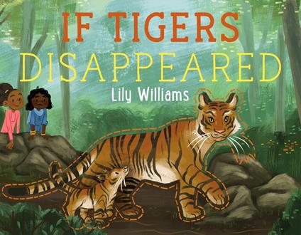 If Tigers Disappeared - Lily Williams - ebook