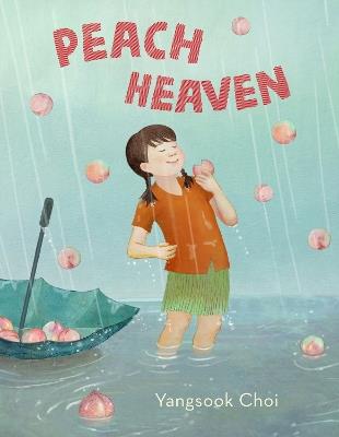 Peach Heaven - Yangsook Choi - cover