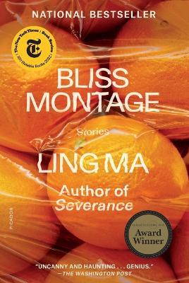 Bliss Montage: Stories - Ling Ma - cover