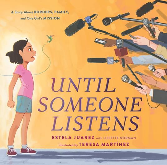 Until Someone Listens - Estela Juarez,Lissette Norman,Teresa Martínez - ebook