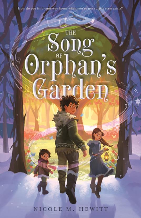 The Song of Orphan's Garden - Nicole M. Hewitt - ebook