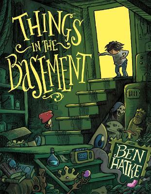 Things in the Basement - Ben Hatke - cover