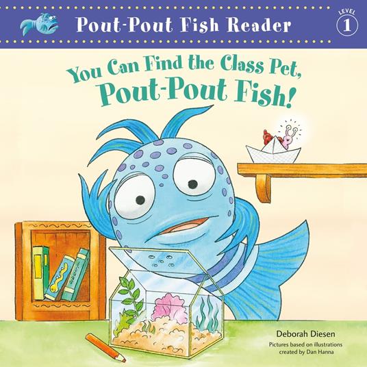 You Can Find the Class Pet, Pout-Pout Fish!