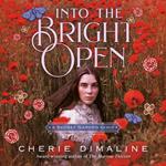 Into the Bright Open: A Secret Garden Remix