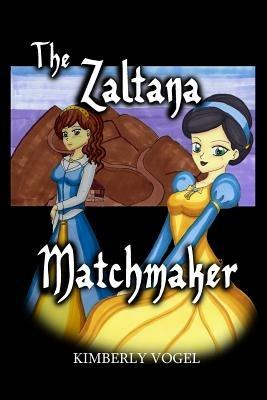 The Zaltana Matchmaker - Kimberly Vogel - cover