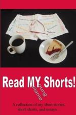 Read MY Shorts!