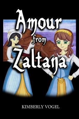 Amour from Zaltana - Kimberly Vogel - cover