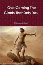 Overcoming The Giants That Defy You