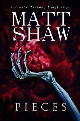 Pieces: An Extreme Horror - Matt Shaw - cover