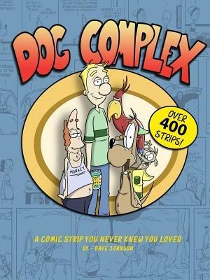 Dog Complex: The Comic Strip You Never Knew You Loved - Dave Johnson - cover