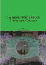 Das NEUE WORTERBUCH Chinesisch - Deutsch