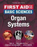 First Aid for the Basic Sciences: Organ Systems, Third Edition - Tao Le,William Hwang,Vinayak Muralidhar - cover