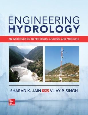 Engineering Hydrology: An Introduction to Processes, Analysis, and Modeling - Sharad Jain,Vijay Singh - cover