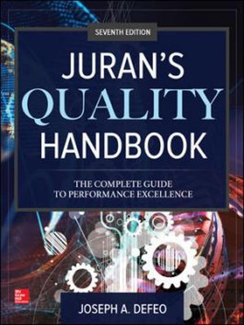 Juran's Quality Handbook: The Complete Guide to Performance Excellence, Seventh Edition - Joseph Defeo - cover