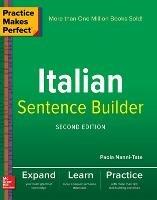 Practice Makes Perfect Italian Sentence Builder - Paola Nanni-Tate - cover