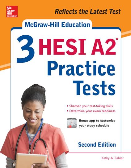 McGraw-Hill Education 3 HESI A2 Practice Tests, Second Edition