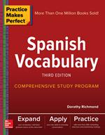 Practice Makes Perfect: Spanish Vocabulary, Third Edition