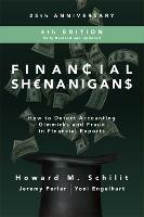 Financial Shenanigans, Fourth Edition:  How to Detect Accounting Gimmicks and Fraud in Financial Reports - Howard Schilit,Jeremy Perler,Yoni Engelhart - cover