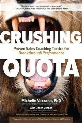 Crushing Quota: Proven Sales Coaching Tactics for Breakthrough Performance - Michelle Vazzana,Jason Jordan - cover