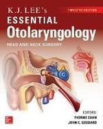 KJ Lee's Essential Otolaryngology