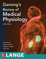 Ganong's Review of Medical Physiology, Twenty Sixth Edition