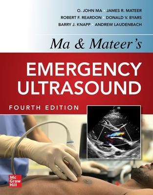 Ma and Mateers Emergency Ultrasound - O. John Ma,James Mateer,Robert Reardon - cover