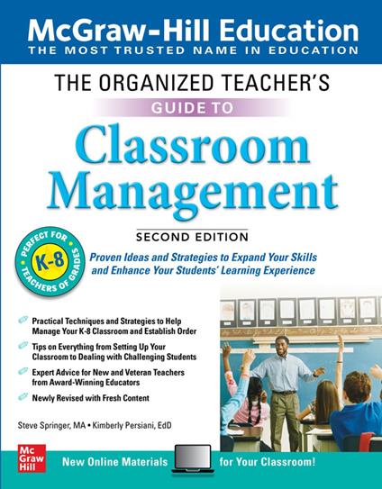 The Organized Teacher's Guide to Classroom Management, Grades K-8, Second Edition