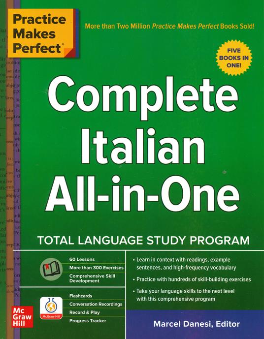 Practice makes perfect. Complete italian all-in-one - Marcel Danesi - Libro  - McGraw-Hill Education - Scienze | IBS