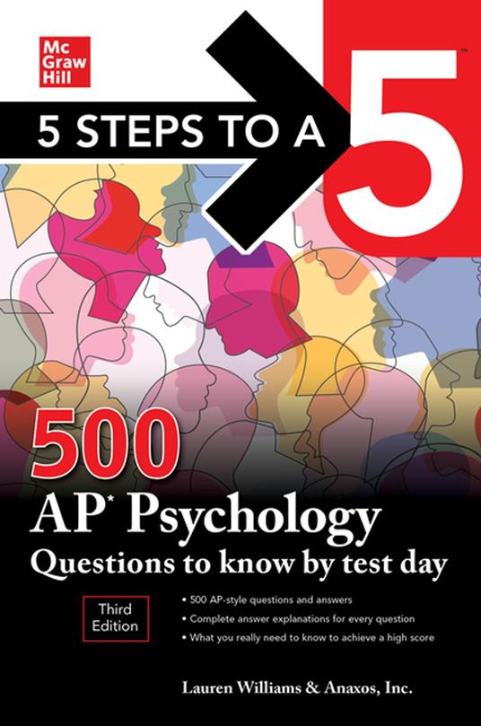 5 Steps to a 5: 500 AP Psychology Questions to Know by Test Day, Third Edition