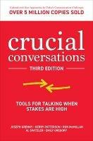 Crucial Conversations: Tools for Talking When Stakes are High, Third Edition - Joseph Grenny,Kerry Patterson,Ron McMillan - cover