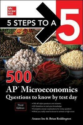 5 Steps to a 5: 500 AP Microeconomics Questions to Know by Test Day, Third Edition - Anaxos Inc.,Brian Reddington - cover