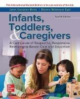 ISE INFANTS TODDLERS & CAREGIVERS:CURRICULUM RELATIONSHIP - Janet Gonzalez-Mena,Dianne Widmeyer Eyer - cover
