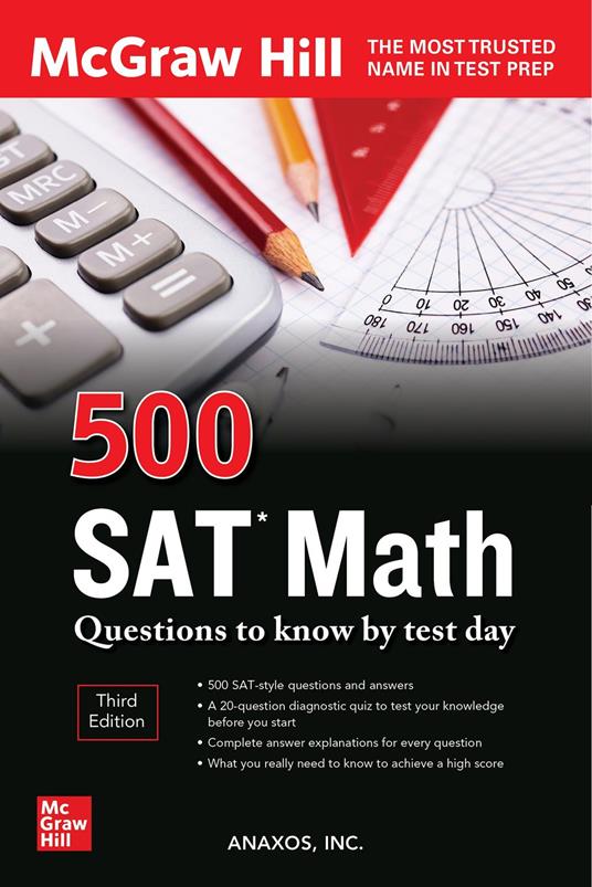 500 SAT Math Questions to Know by Test Day, Third Edition