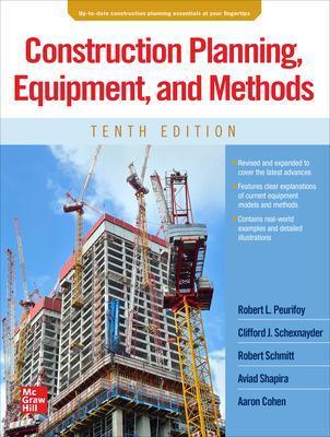 Construction Planning, Equipment, and Methods, Tenth Edition - Robert Peurifoy,Clifford Schexnayder,Robert Schmitt - cover