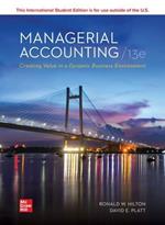 Managerial Accounting Creating Value in a Dynamic Business Environment ISE