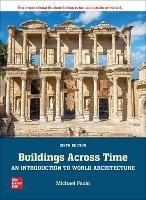 Buildings Across Time: An Introduction to World Architecture ISE - Michael Fazio,Marian Moffett,Lawrence Wodehouse - cover