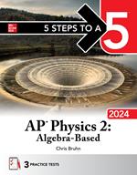 5 Steps to a 5: AP Physics 2: Algebra-Based 2024