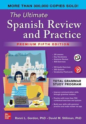 The Ultimate Spanish Review and Practice, Premium Fifth Edition - Ronni Gordon,David Stillman - cover