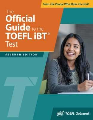 Libro in inglese The Official Guide to the TOEFL iBT Test, Seventh Edition Educational Testing Service