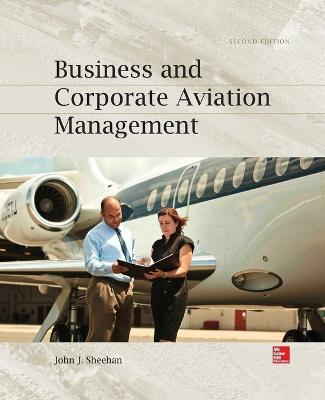 Business and Corporation Aviation Management 2e (Pb) - John Sheehan - cover