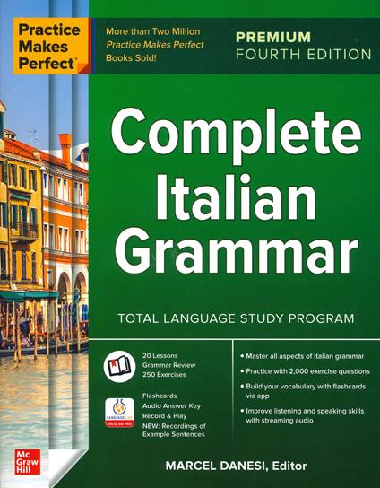 Practice Makes Perfect: Complete Italian Grammar, Premium Fourth Edition - Marcel Danesi - cover