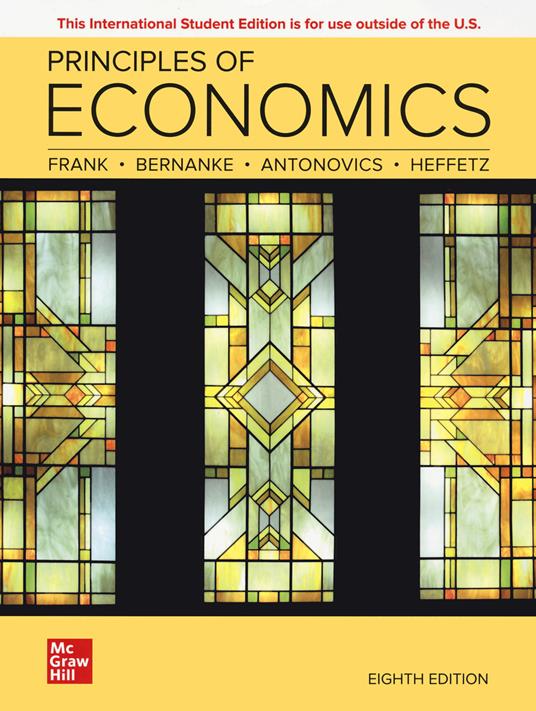Principles of Economics ISE - Robert Frank,Ben Bernanke,Ben Bernanke - cover
