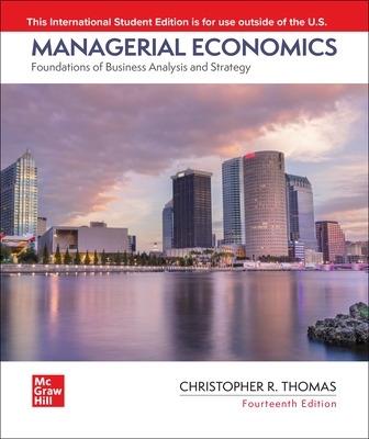 Managerial Economics: Foundations of Business Analysis and Strategy ISE - Christopher Thomas DO NOT USE,Christopher Thomas,S. Charles Maurice - cover