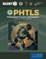 PHTLS: Prehospital Trauma Life Support, Military Edition