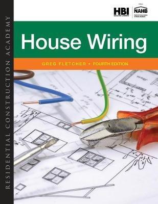 Residential Construction Academy: House Wiring - Gregory Fletcher - cover