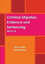 Criminal Litigation, Evidence and Sentencing