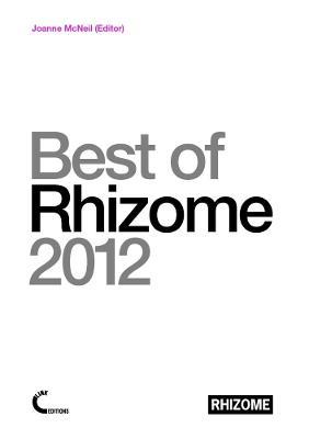 Best of Rhizome 2012 - Joanne McNeil - cover