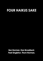 Four Haikus Sake