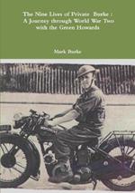 The Nine Lives of Private Burke: A Journey through World War Two with the Green Howards